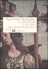 Il pensiero e le arti nel Rinascimento - P. Oskar Kristeller - copertina