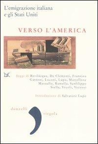 Verso l'America. L'emigrazione italiana e gli Stati Uniti - copertina