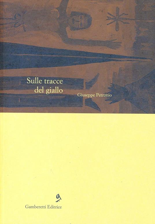 Sulle tracce del giallo - Giuseppe Petronio - copertina