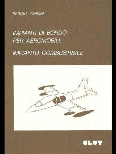 Impianti di bordo per aeromobili: impianto combustibile - Sergio Chiesa - copertina
