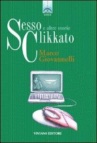 Sesso clikkato e altre storie - Marco Giovannelli - copertina