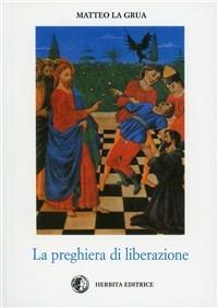 La preghiera di liberazione - Matteo La Grua - copertina