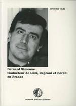 Bernard Simeone. Traducteur de Luzi, Caproni et Sereni en France