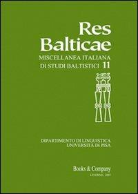 Res Balticae. Miscellanea italiana di studi baltistici. Vol. 11 - copertina