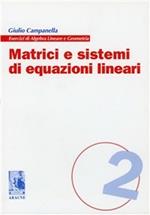 Matrici e sistemi di equazioni lineari