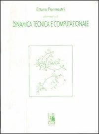 Elementi di dinamica tecnica e computazionale - Ettore Pennestrì - copertina