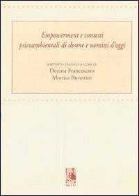 Empowerment e contesti psicoambientali di donne e uomini d'oggi - Donata Francescato,Monica Burattini - copertina