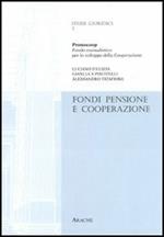 Fondi pensione e cooperazione. Ricerca realizzata con il Ceisco (Centro italiano per lo sviluppo della cooperazione)