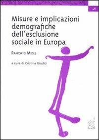 Rapporto MIDES. Misure e implicazioni demografiche dell'esclusione sociale in Europa - Cristina Giudici - copertina