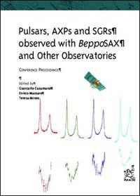 Pulsars, AXPs and SGRs observed with BeppoSAX and other observatories - Enrico Massaro - copertina