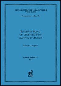 Professor Blaug on understanding classical economics? - Pierangelo Garegnani - copertina