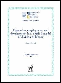 Education, employment and development in a classical model of division of labour - Angelo Siddi - copertina