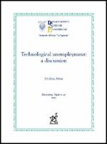 Technological unemployment: a discussion