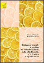 Produzione massale e impiego dei principali ausiliari nella lotta biologica in orticoltura e agrumicoltura