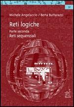 Reti logiche. Vol. 2: Reti sequenziali.