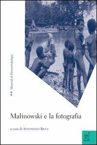 Malinowski e la fotografia - Antonello Ricci - copertina