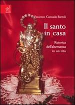 Il santo in casa. Retorica dell'alternanza in un rito