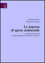 Le imprese di igiene ambientale. Problematiche settoriali e aspetti della gestione strategica e operativa