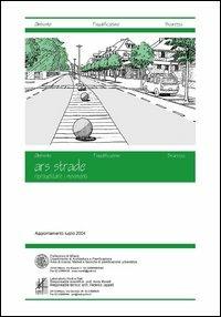 ARS (Ambiente riqualificazione sicurezza) strade. Riprogettare i movimenti - Anna Moretti - copertina