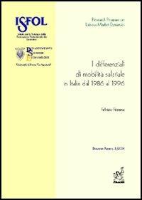I differenziali di mobilità salariale in Italia dal 1986 al 1996 - Fabrizio Patriarca - copertina