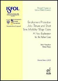 Employment protection, job-tenure and short term mobility wages gains: a new explanation for the italian case - Paolo Naticchioni,Demian Panigo - copertina