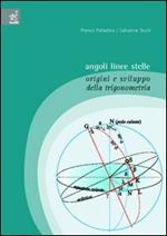 Angoli, linee, stelle. Origini e sviluppo della trigonometria