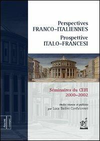 Perspectives franco-italiennes-Prospettive italo-francesi. Séminaires du CEFI (2000-2002) - copertina