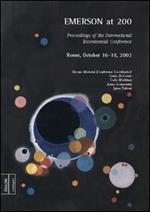 Emerson at 200. Proceedings of the International Bicentennial Conference (Rome, 16-18 Ottobre 2003)