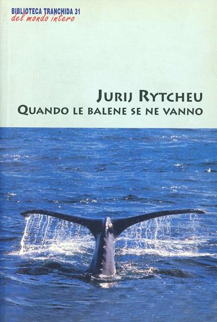 Quando le balene se ne vanno - Jurij Rytcheu - copertina