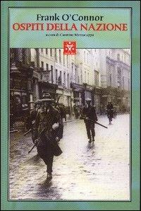 Ospiti della nazione - Frank O'Connor - copertina