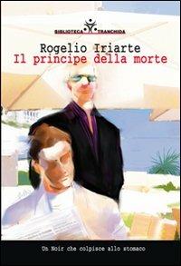 Il principe della morte - Rogelio Iriarte - copertina