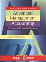 Advanced management accounting. Gli strumenti del controllo di gestione