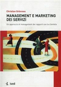 Management e marketing dei servizi - Christian Grönroos - copertina
