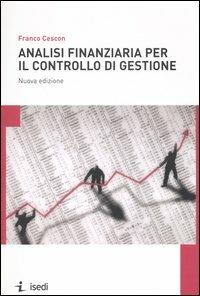 Analisi finanziaria per il controllo di gestione - Franco Cescon - copertina