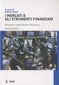 I mercati finanziari - Alberto Banfi - copertina