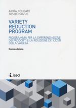 Variety reduction program. Programma per la differenziazione dei prodotti e la riduzione dei costi della varietà