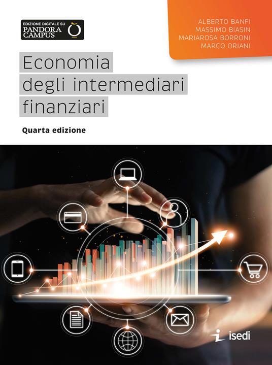 Economia degli intermediari finanziari - Alberto Banfi,Massimo Biasin,Mariarosa Borroni - copertina