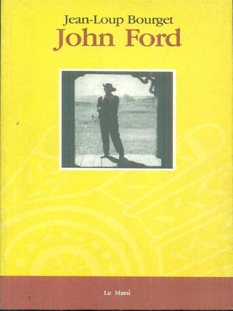 John Ford - Jean-Loup Bourget - 2