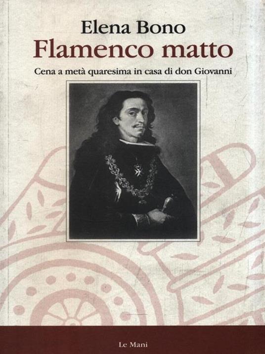 Flamenco matto. Cena a metà Quaresima in casa di don Giovanni - Elena Bono - copertina