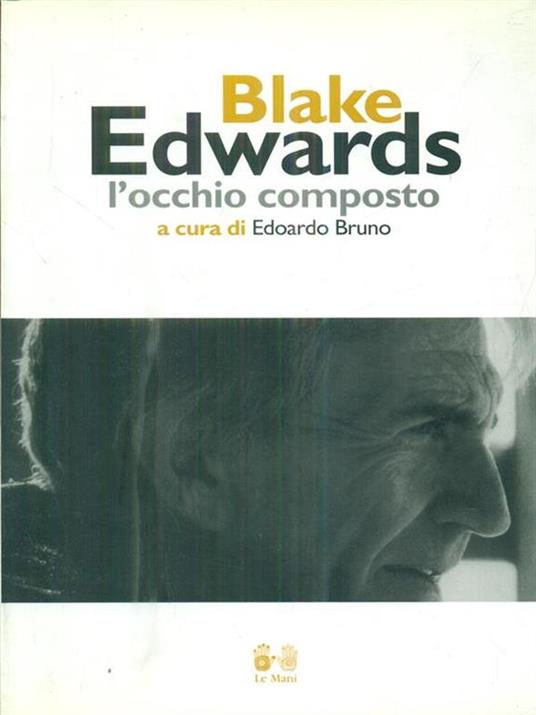 Blake Edwards. L'occhio composto - Edoardo Bruno - copertina