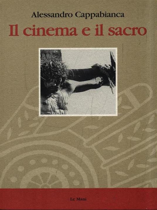 Il cinema e il sacro - Alessandro Cappabianca - 3