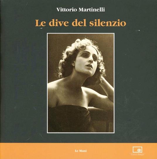 Le dive del silenzio - Vittorio Martinelli - copertina