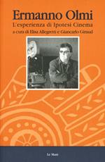 Ermanno Olmi. L'esperienza di Ipotesi Cinema