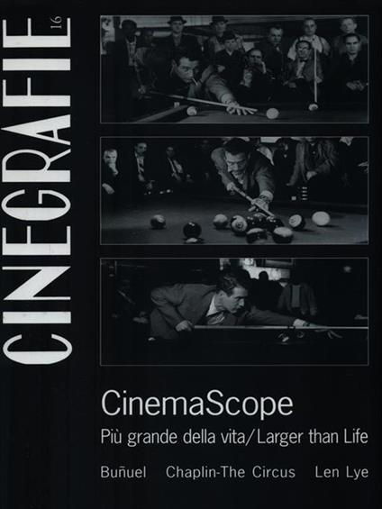 Cinegrafie. Vol. 16: Cinemascope. Più grande della vita-Larger than life. - copertina
