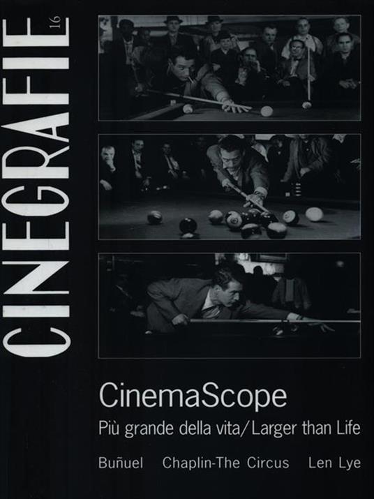 Cinegrafie. Vol. 16: Cinemascope. Più grande della vita-Larger than life. - copertina