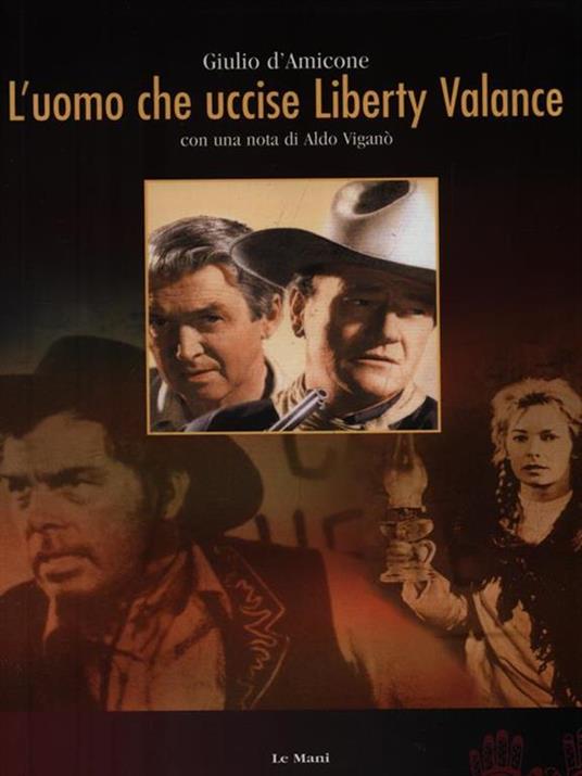 L' uomo che uccise Liberty Valance - Giulio Damicone - copertina