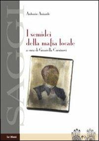 I semidei della mafia locale - Antonio Aniante - copertina