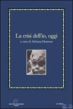 La crisi dell'io oggi