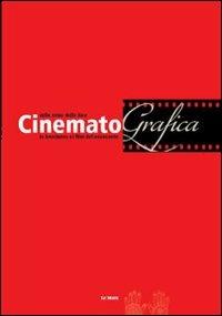 ConematoGrafica. Sulle orme della luce, le brochures e i film del Novecento - copertina