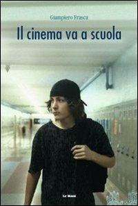 Il cinema va a scuola - Giampiero Frasca - copertina
